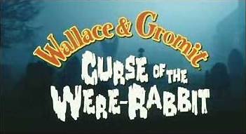 Wallace and Gromit: Curse of the Were-rabbit