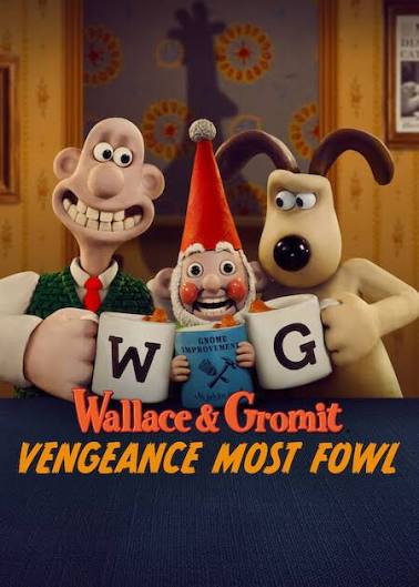 Wallace and Gromit: Vengeance Most Fowl movie poster